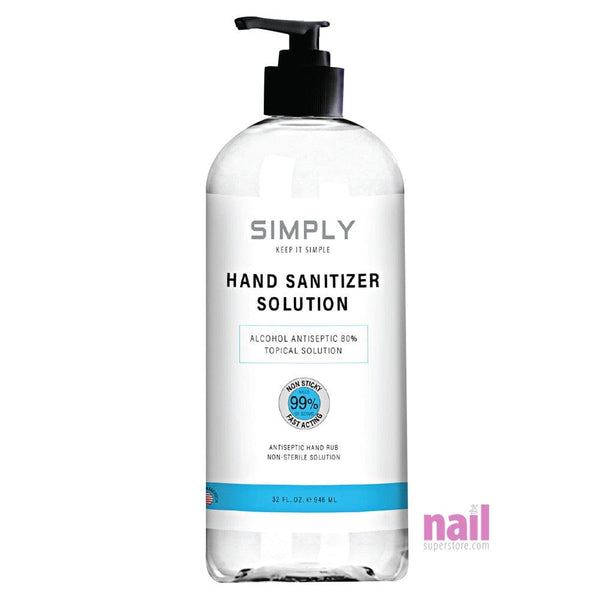 Simply Hand Sanitizer Solution | Antiseptic Cleanser 80% Alcohol - 32oz - The Nail Superstore